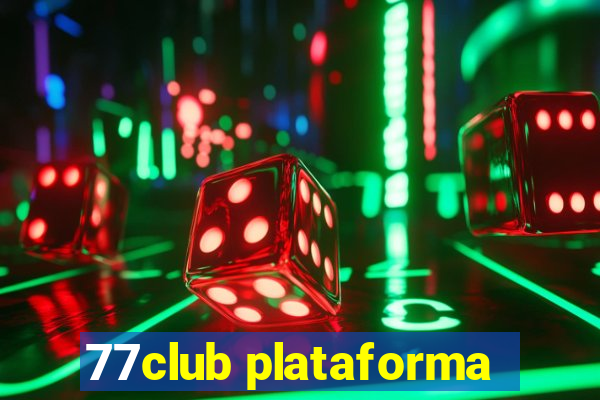 77club plataforma